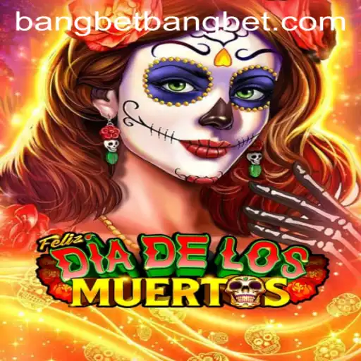 FelizDiadelos: The Energetic Game Revolution with Bangbet