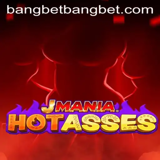 JManiaHotAsses: A Thrilling New Experience in the World of Bangbet