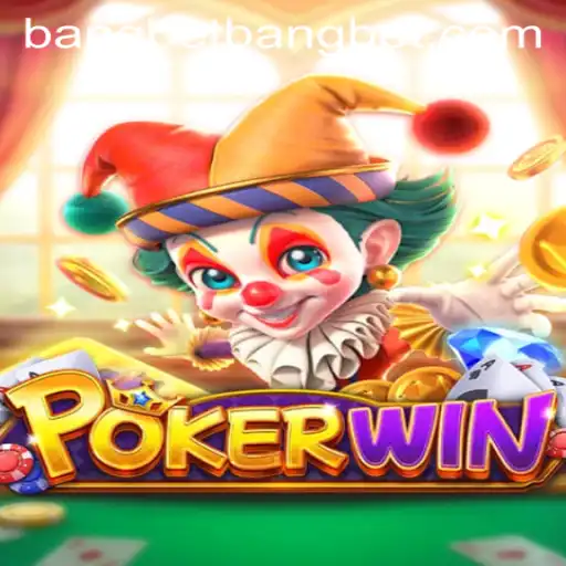 POKERWIN: Exploring the Innovative Game with a Twist of Bangbet
