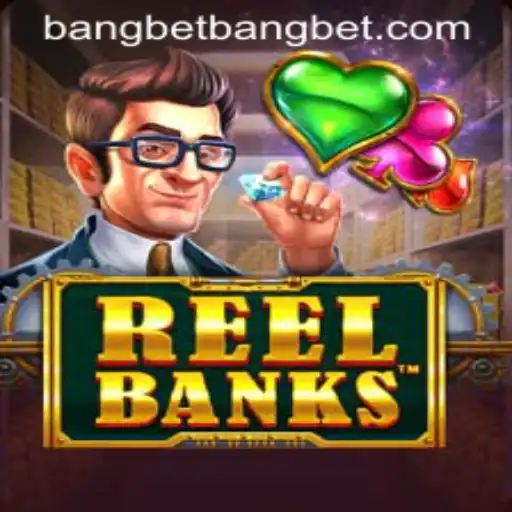 Exploring the Intriguing World of ReelBanks on Bangbet