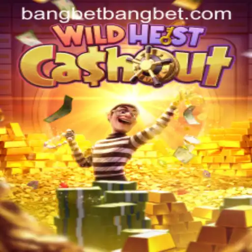 WildHeistCashout and Bangbet: An Exciting Intersection of Gaming and Betting